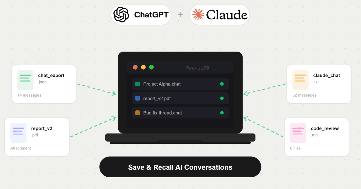 Rapelle saves ChatGPT and Claude conversations with attachments into a local RecallDB